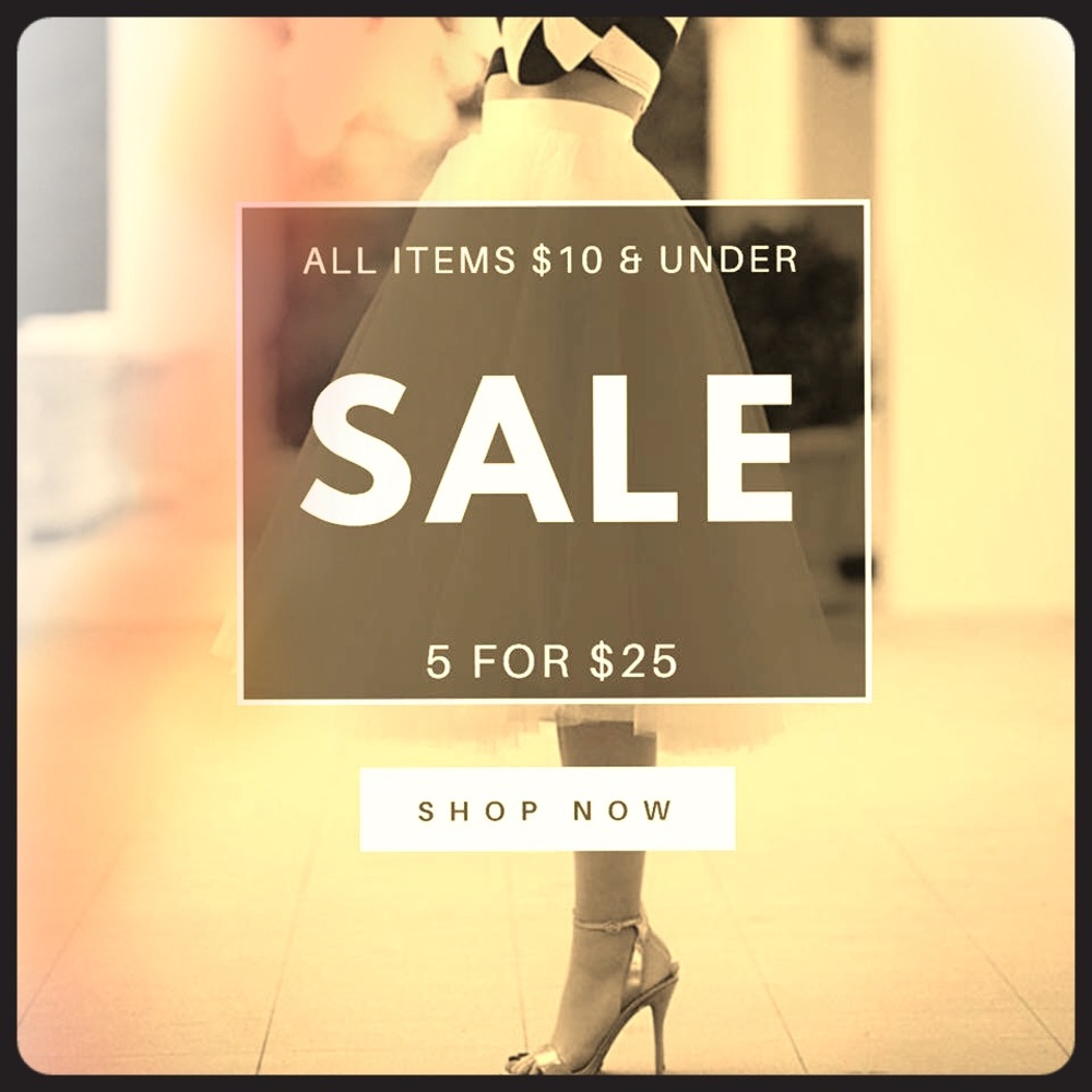 All items $10 and below are on sale 5 for 25